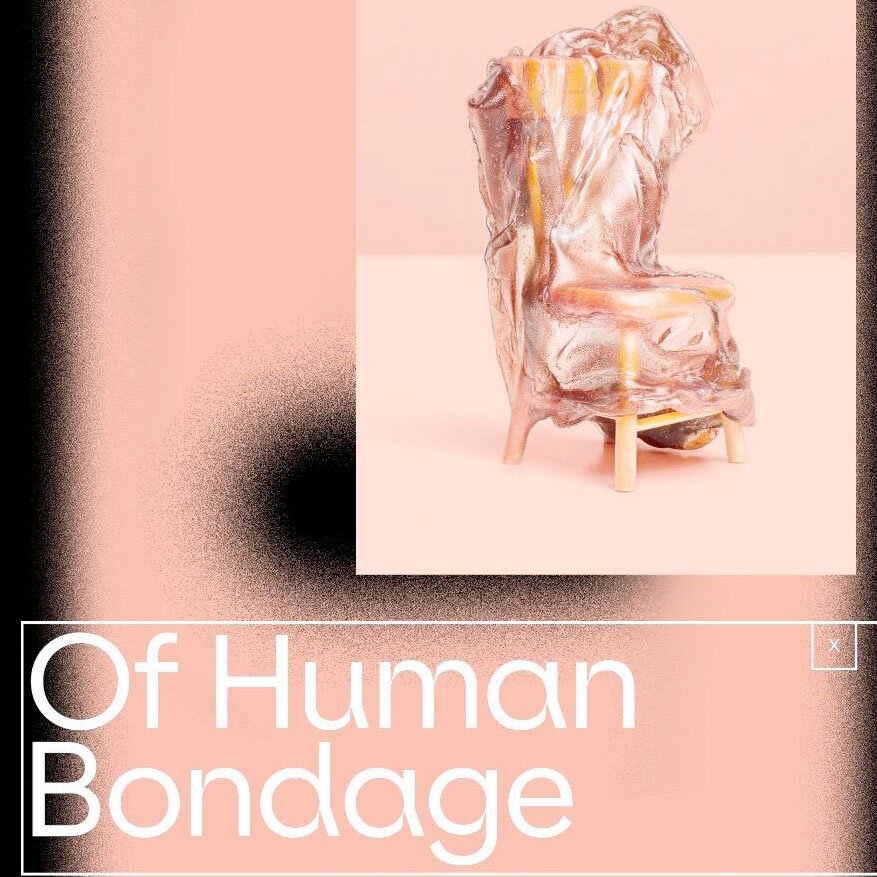 OF HUMAN BONDAGE | Ruthi Helbitz Cohen, Andy King, Eva Schwab, Marie Schwab | 21- 30 MAY 2021