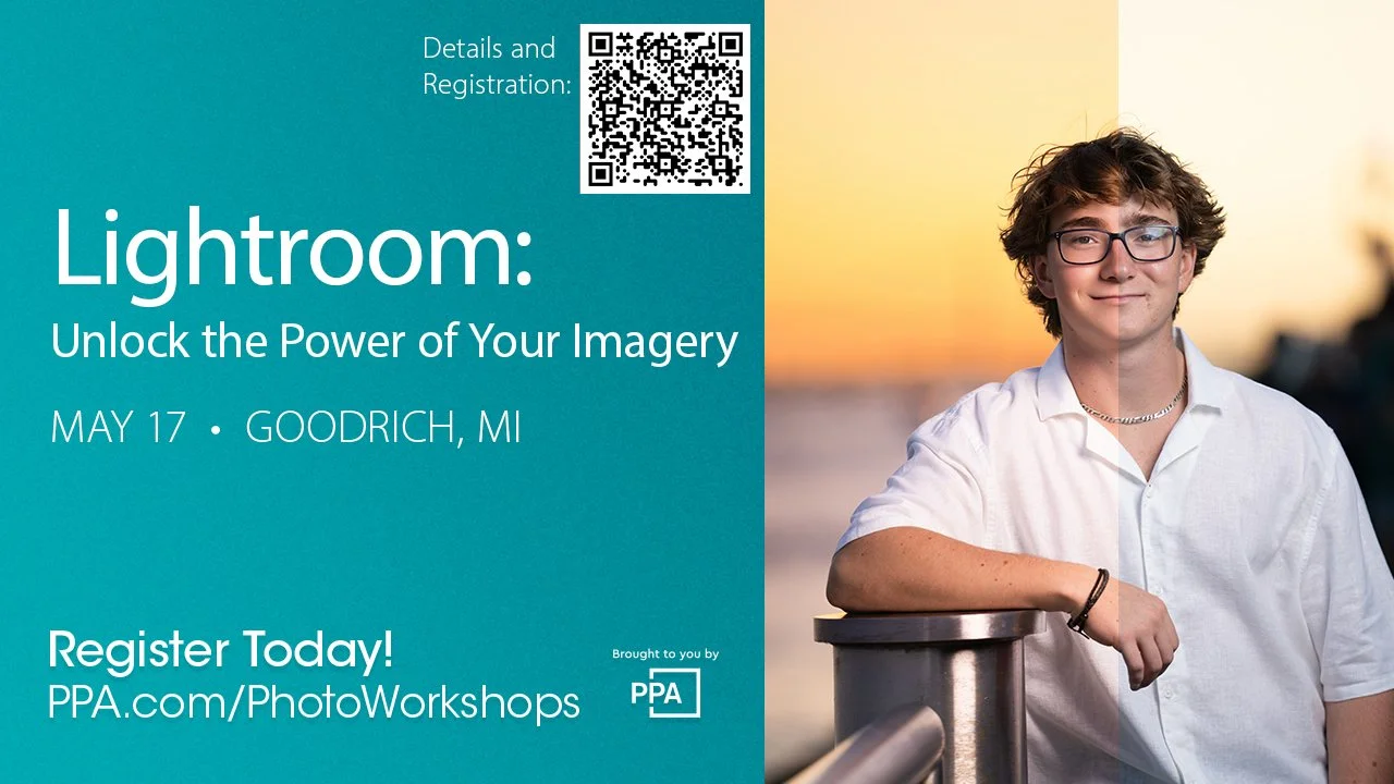 PPA Workshop: Lightroom: Unlock the Power of Your Imagery