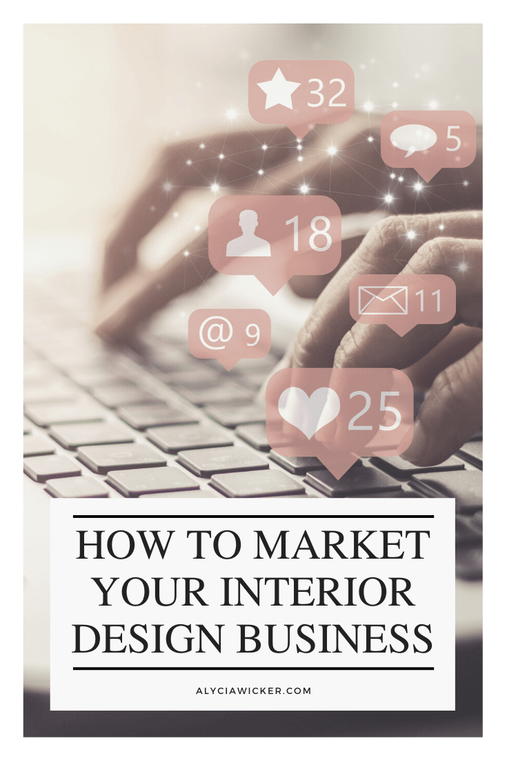 How To Market Your Interior Design Business — Online Interior Design