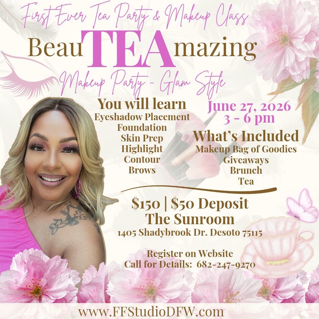 BeauTEAmazing Tea Party and Makeup Class - Deposit to Reserve Spot June Class