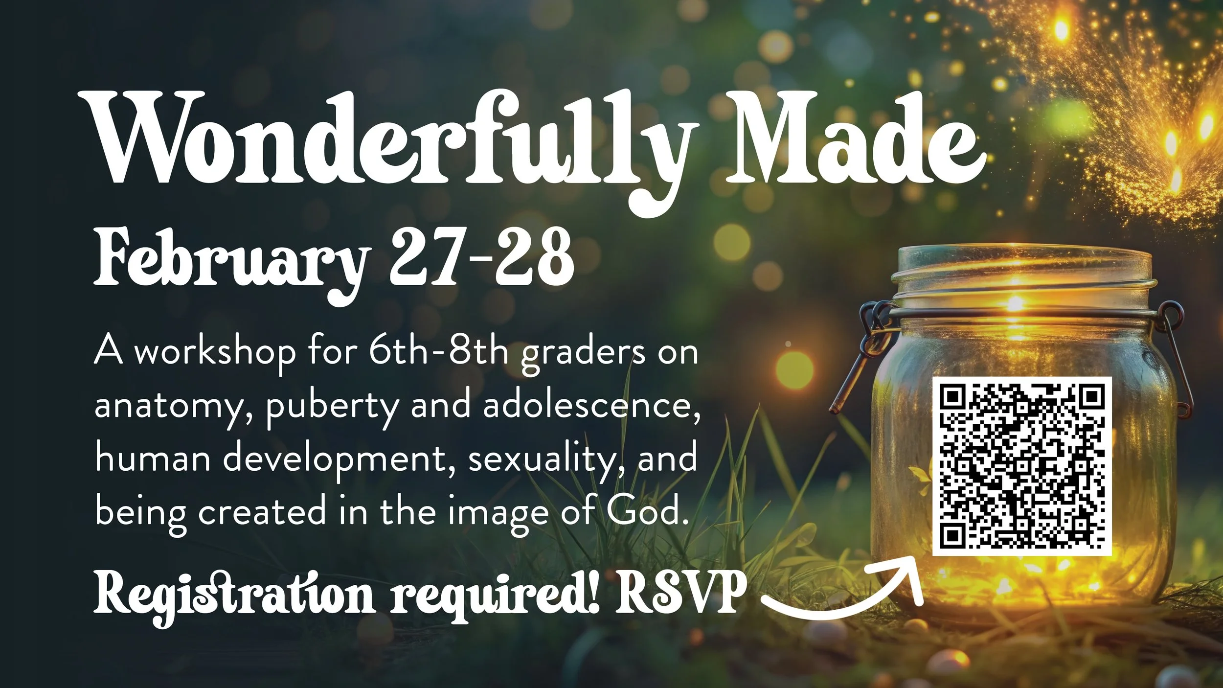 Wonderfully Made Workshop for 6th-8th Graders