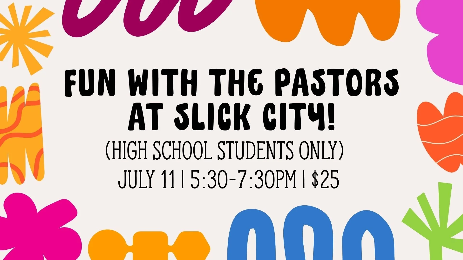 Fun with the Pastors! (High School Only)