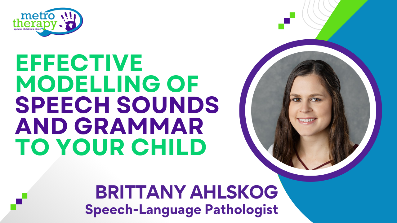 Effective Modelling of Speech Sounds and Grammar to Your Child