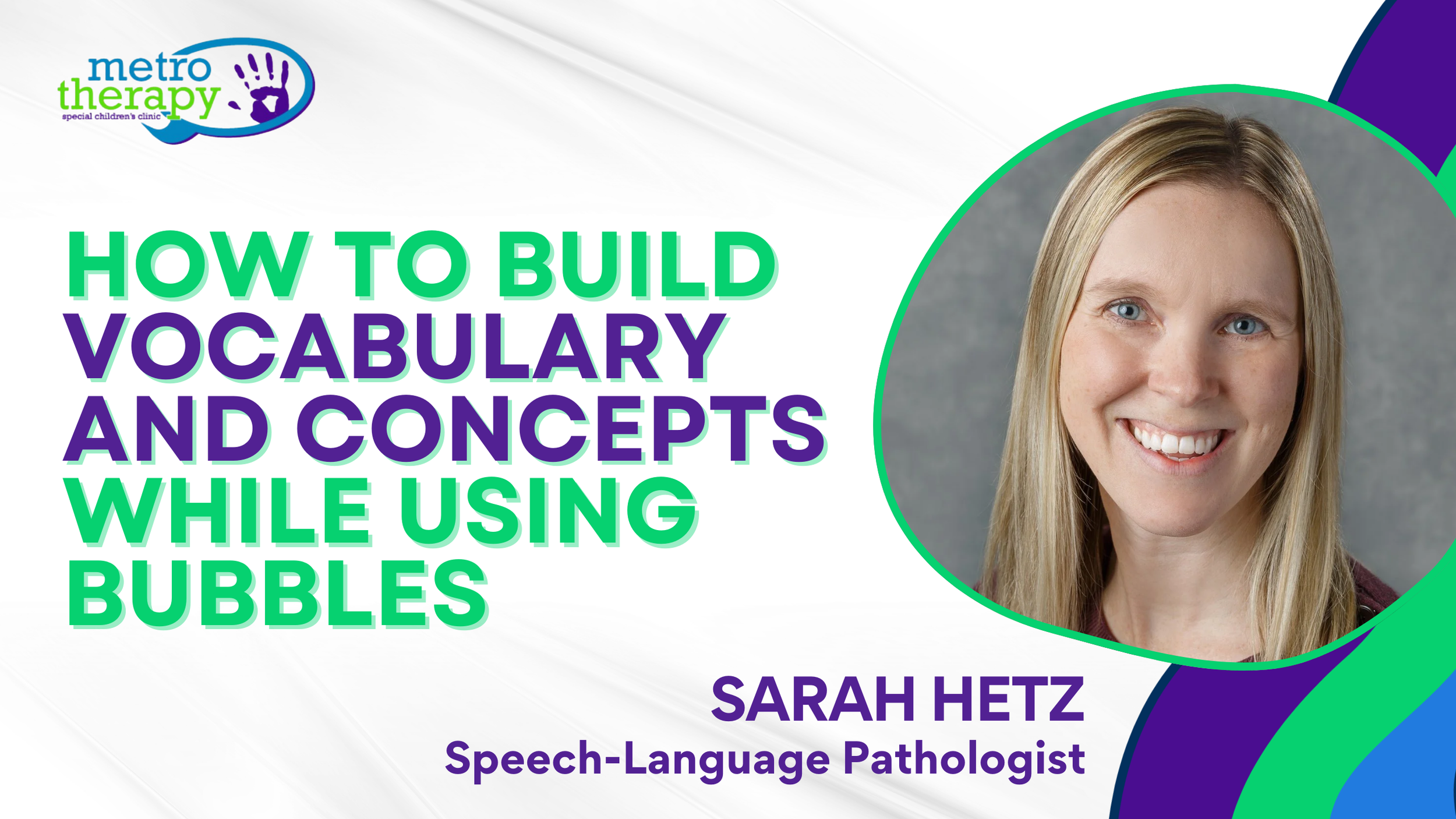 How to Build Vocabulary and Concepts While Using Bubbles