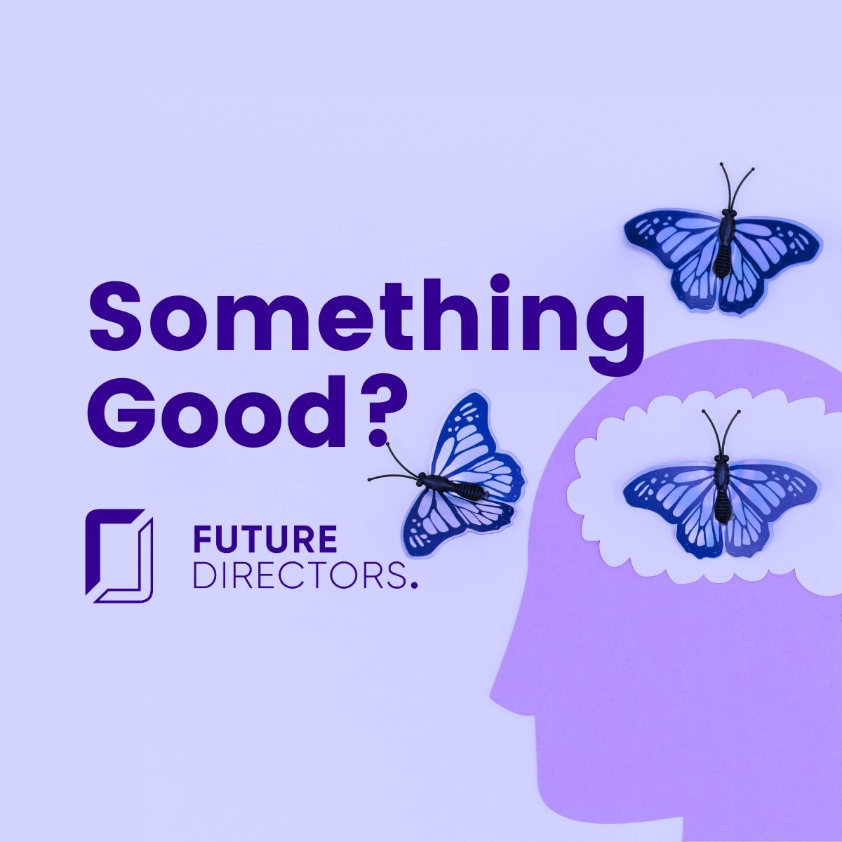 Something Good? — Future Directors