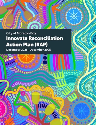 City of Moreton Bay Innovate Reconciliation Action Plan