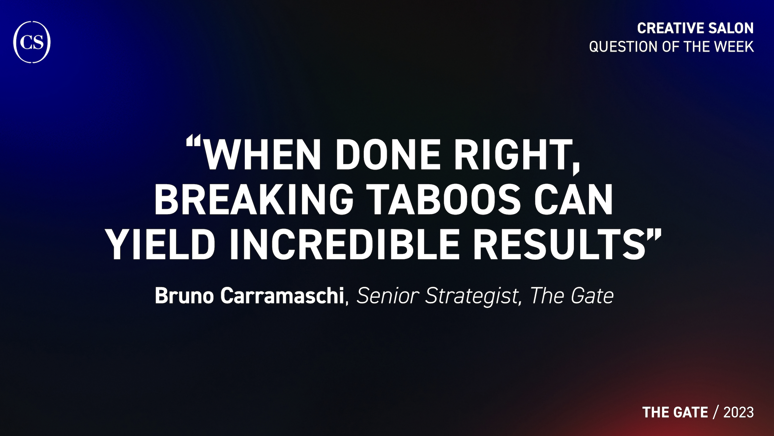 Senior Strategist, Bruno Carramaschi on Creative Salon