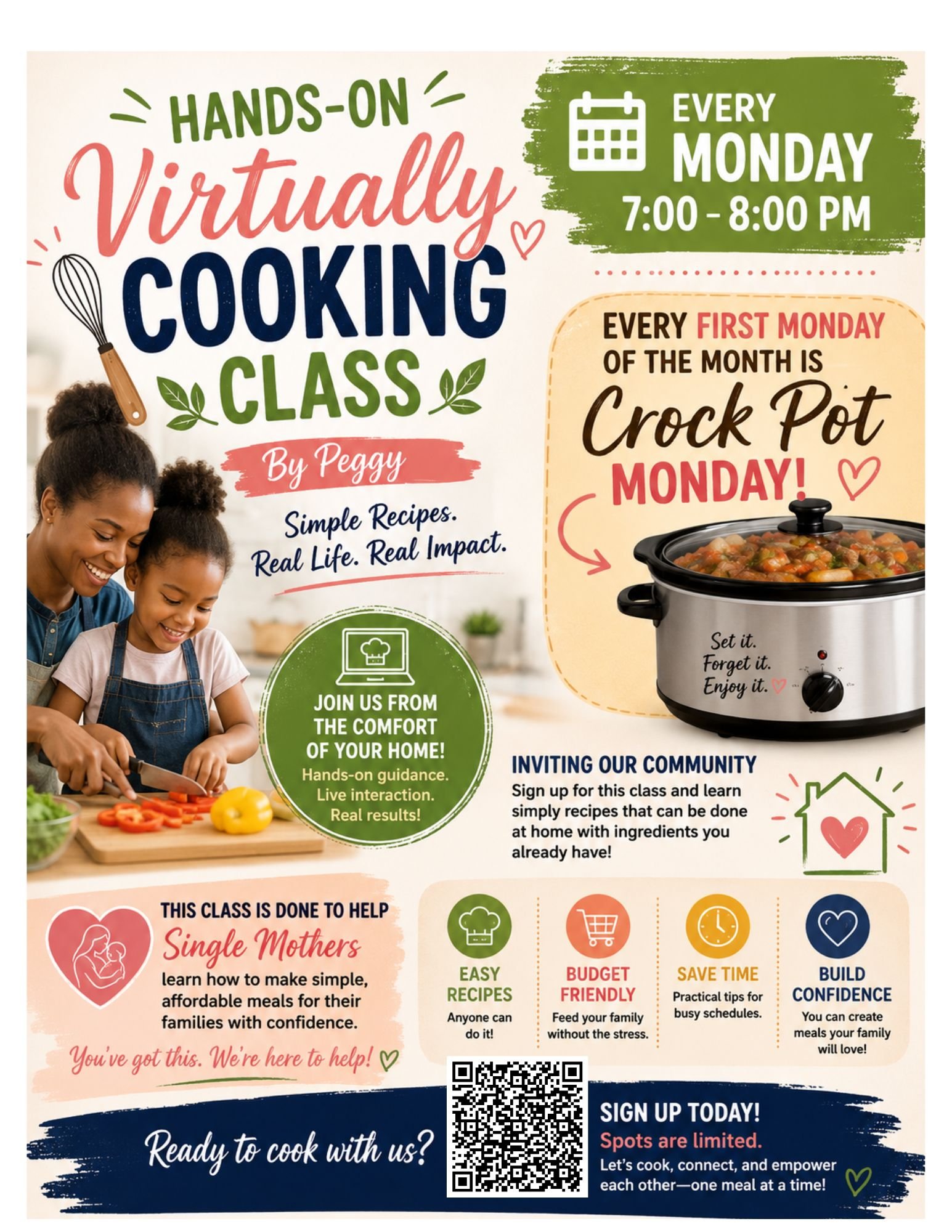 A colorful flyer advertising a virtual cooking class called 'Hands-On Virtually Cooking Class' by Peggy. The class is held every Monday from 7:00 to 8:00 PM, focusing on simple recipes with real impact. It features images of a woman and a girl chopping vegetables and a slow cooker, with details about the class, including the benefits of learning to cook with confidence, easy recipes, budget-friendly tips, and how to sign up.