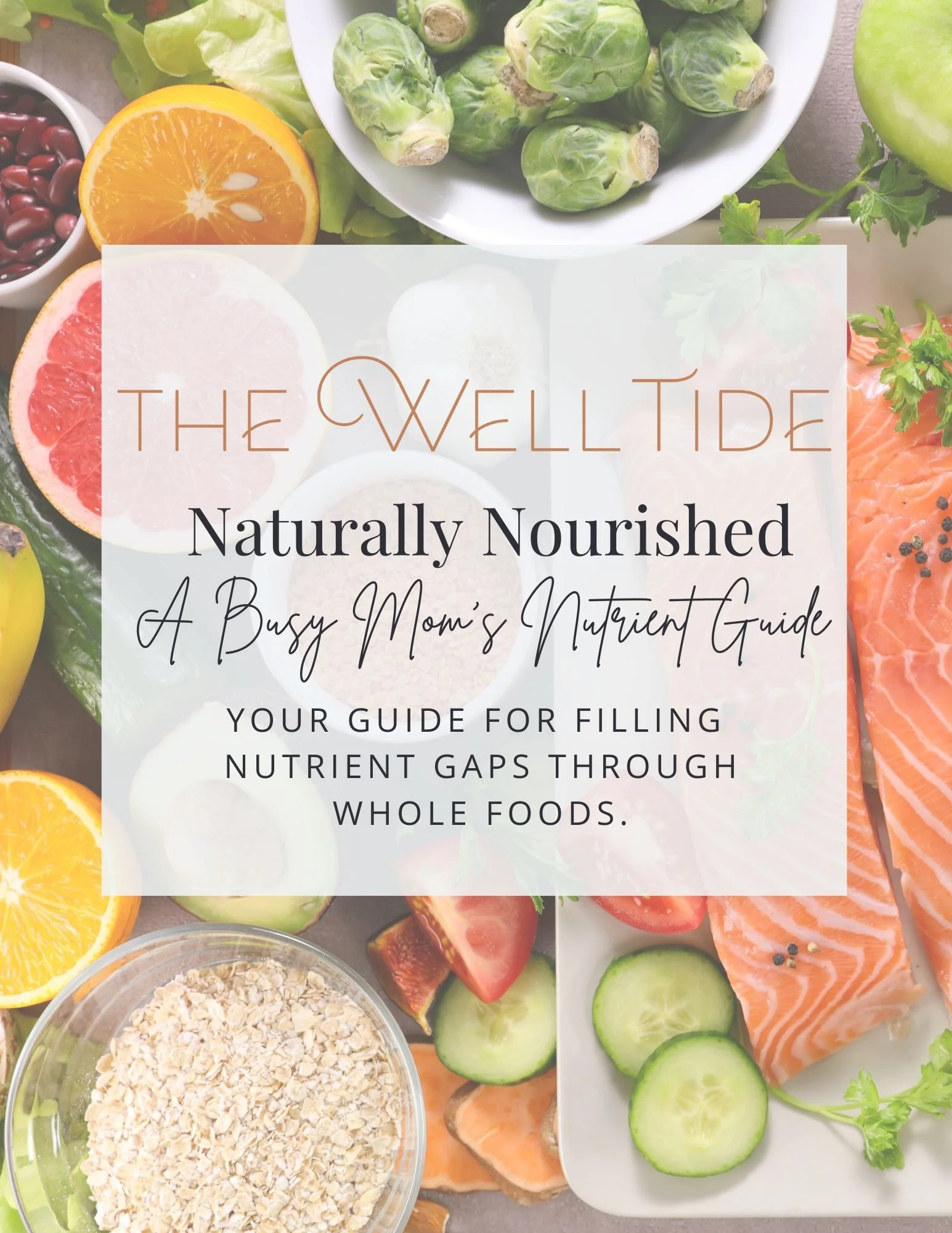 Naturally Nourished, A Busy Mom’s Nutrient Guide