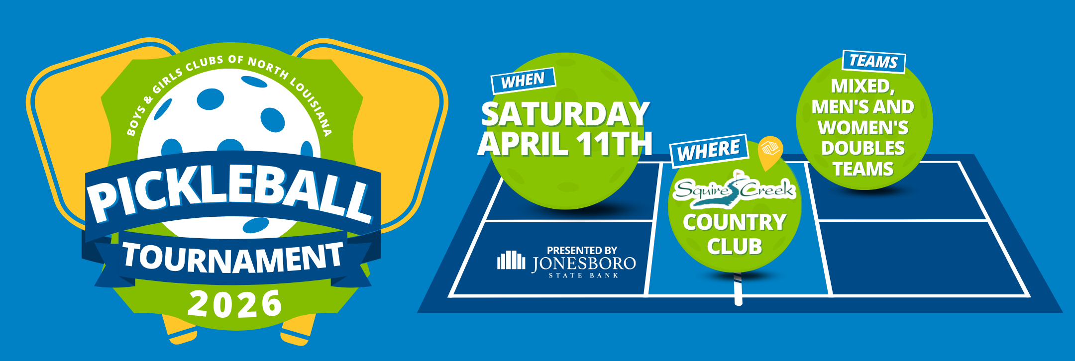 Promotional graphic for the 2026 Pickleball Tournament by Boys & Girls Clubs of North Louisiana. Includes event date, location at Squire Creek Country Club, and info about mixed doubles teams, presented by Jonesboro State Bank.