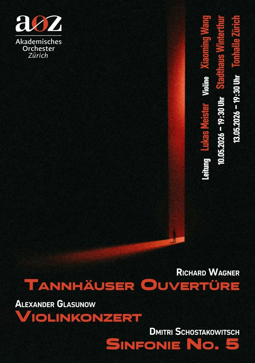  Frühlingssemester 2026  Richard Wagner: Tannhäuser Ouvertüre  Alexander Glaunow: Violinenkonzert  Dimitri Schostakowitsch: Sinfonie No. 5 