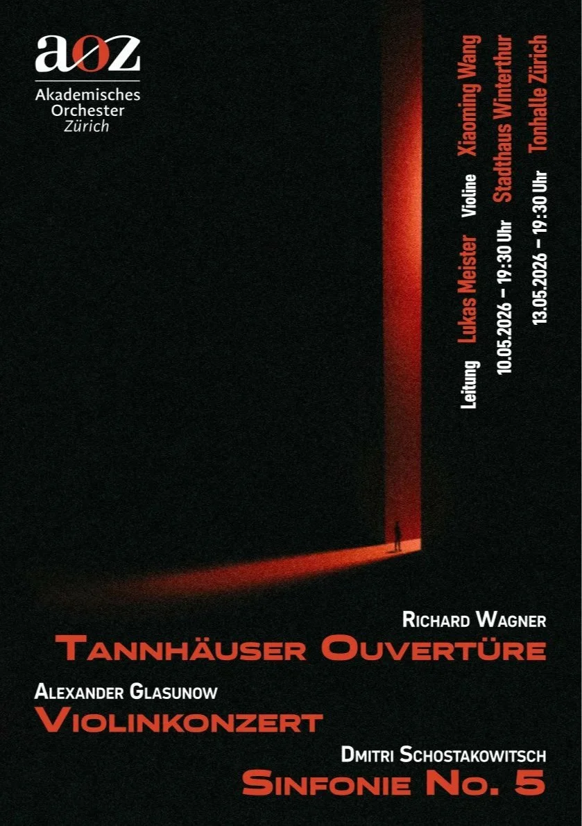  Frühlingssemester 2026  Richard Wagner: Tannhäuser Ouvertüre  Alexander Glasunow: Violinkonzert  Dmitri Schostakowitsch: Sinfonie No. 5 