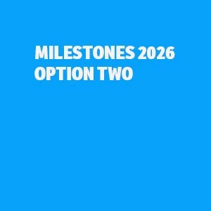 MILESTONES 2026 OPTION TWO  copy.jpg