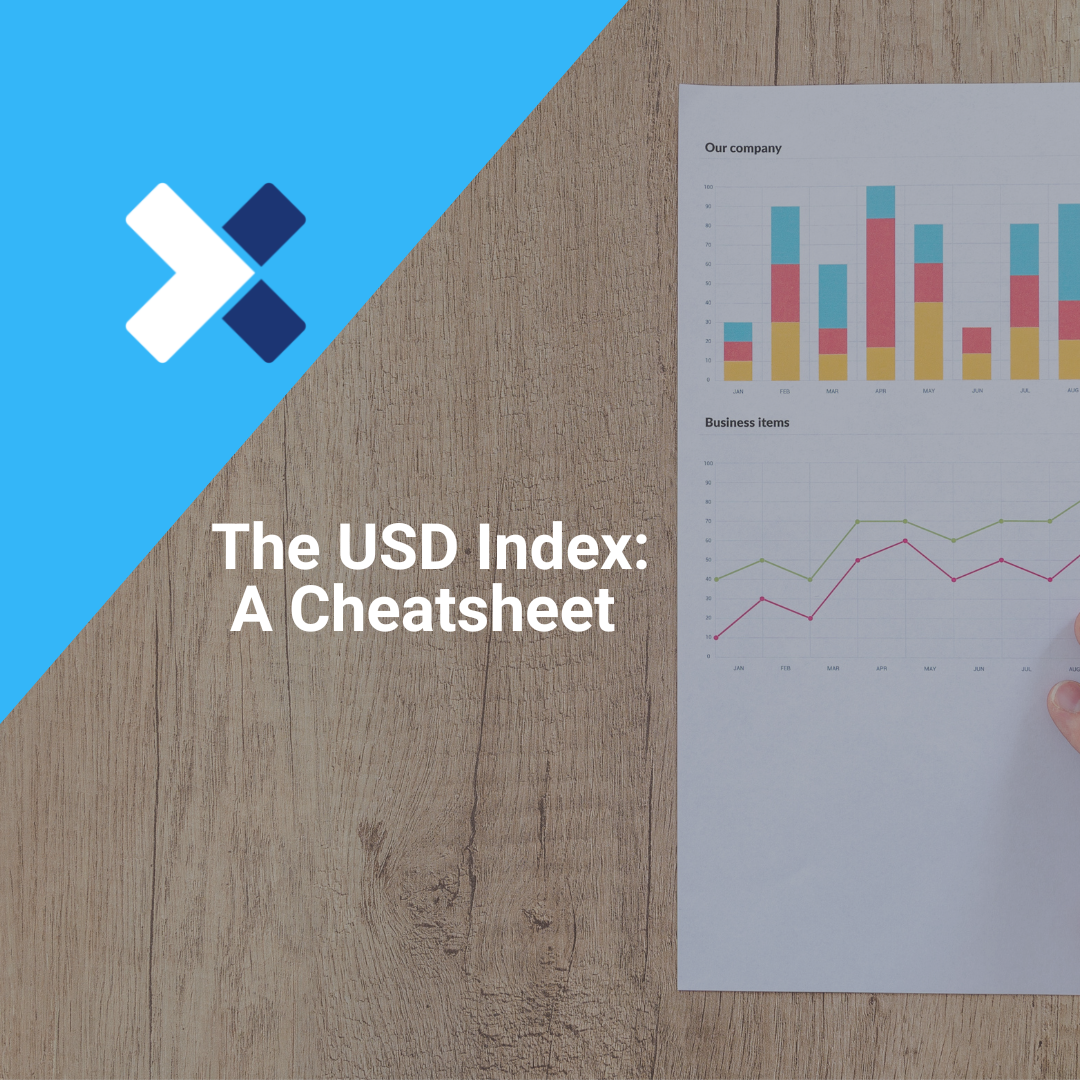 USD Index: A Cheat Sheet