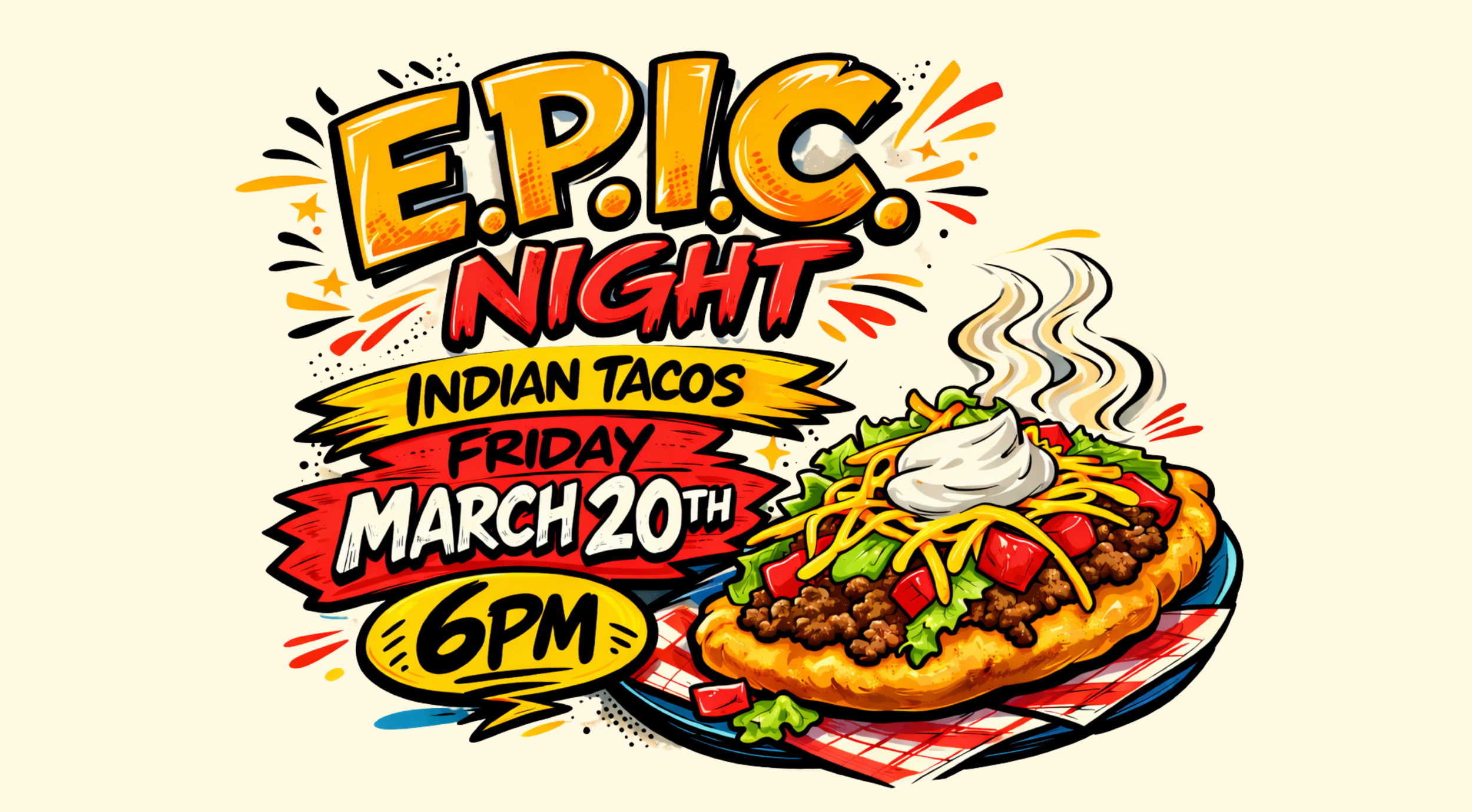 E.P.I.C. Night - Indian Tacos