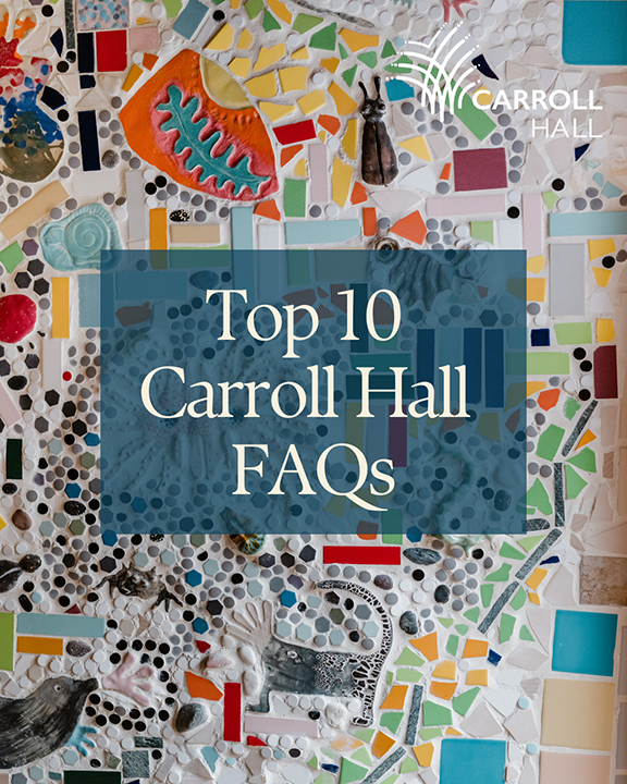 10 Top Carroll Hall FAQs