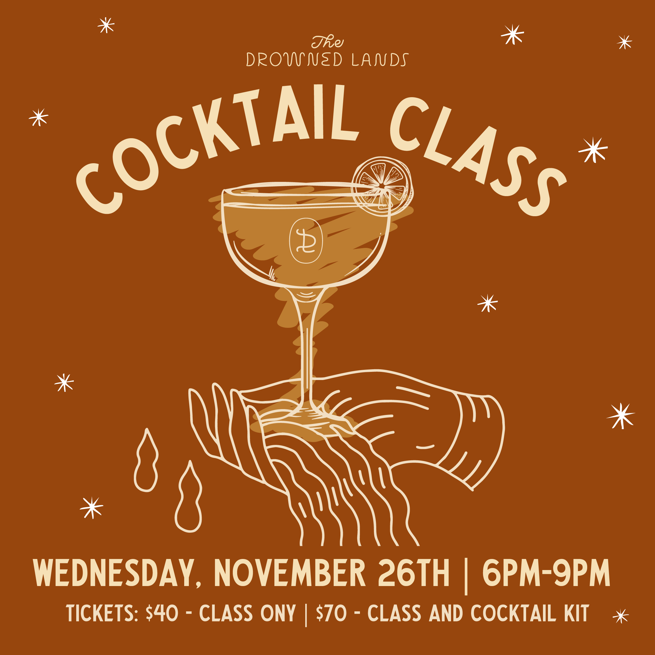 Illustration of a cocktail glass with a lemon slice, held by a hand over warm brown background. Text advertising a cocktail class event on November 26th from 6pm to 9pm, with ticket prices and class details.