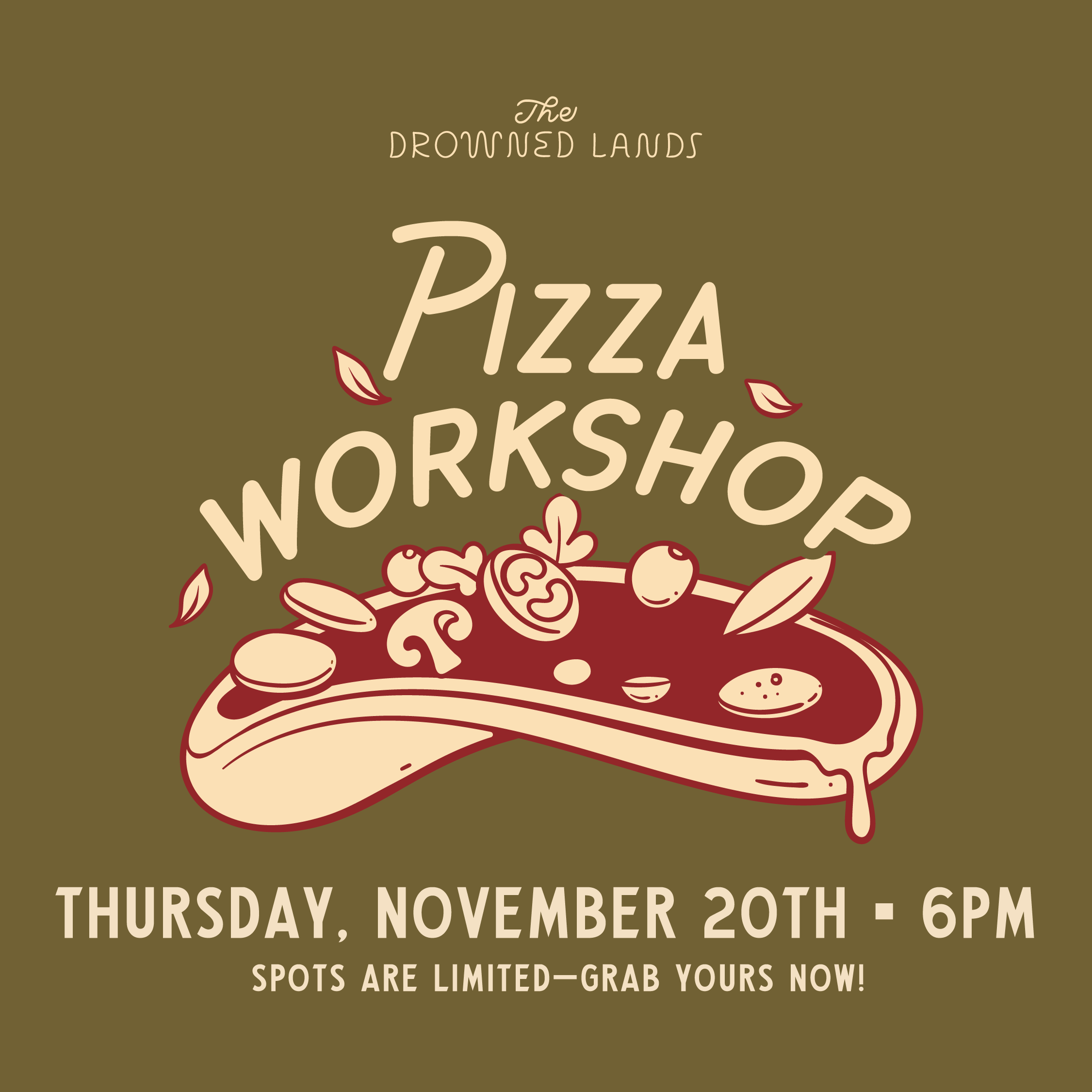 Flyer for a pizza workshop event featuring a cartoon pizza slice with toppings, text details about the event happening on Thursday, November 20th at 6 PM, with a note about limited spots.