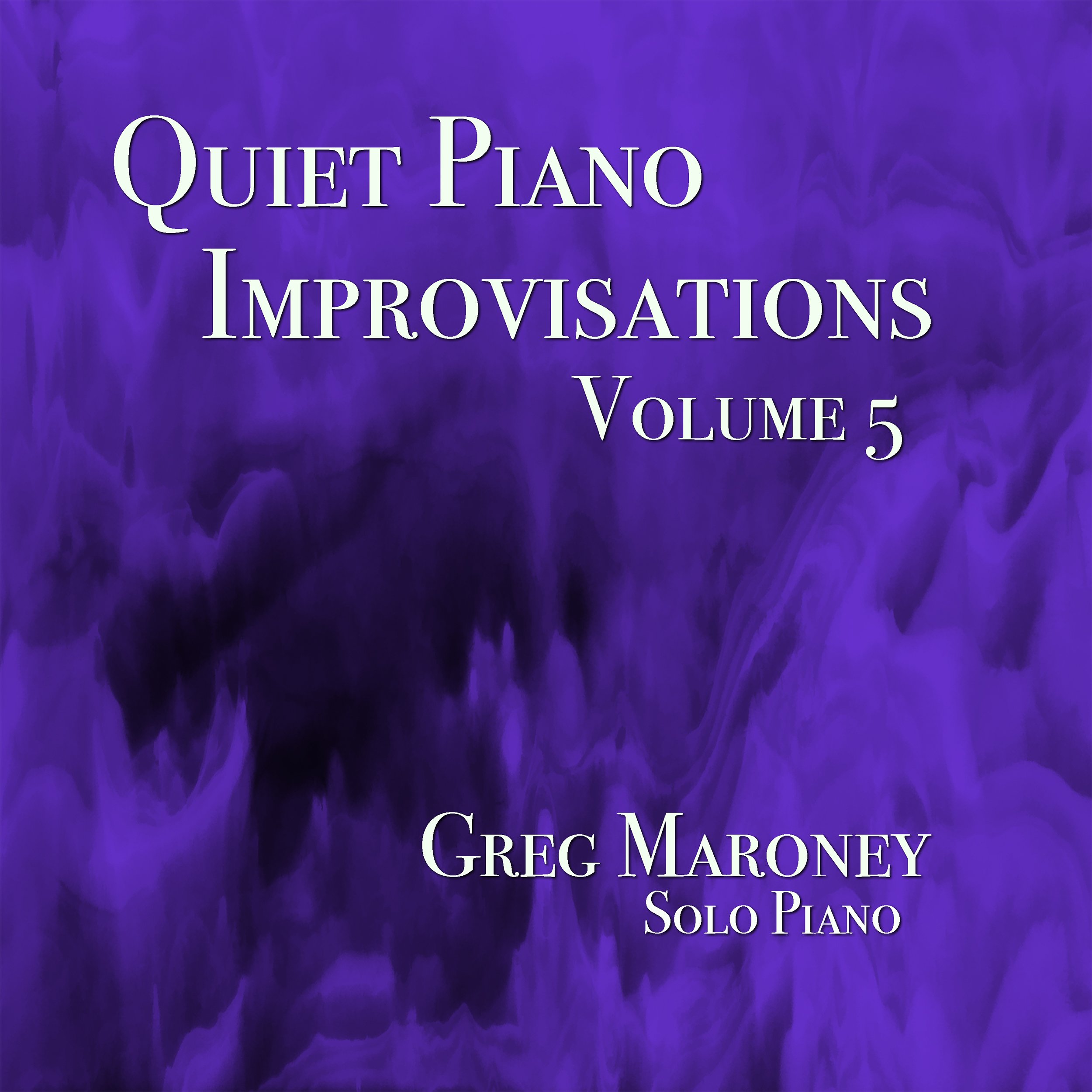 Greg Maroney ~ Solo Piano Music
