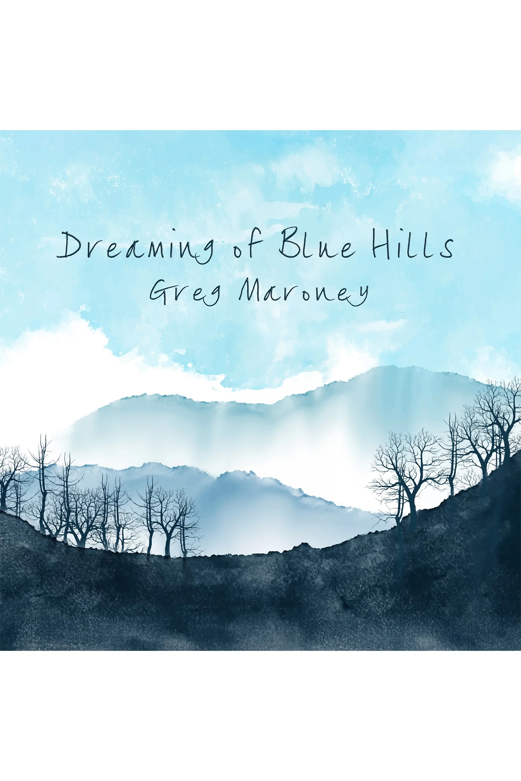 Dreaming of Blue Hills