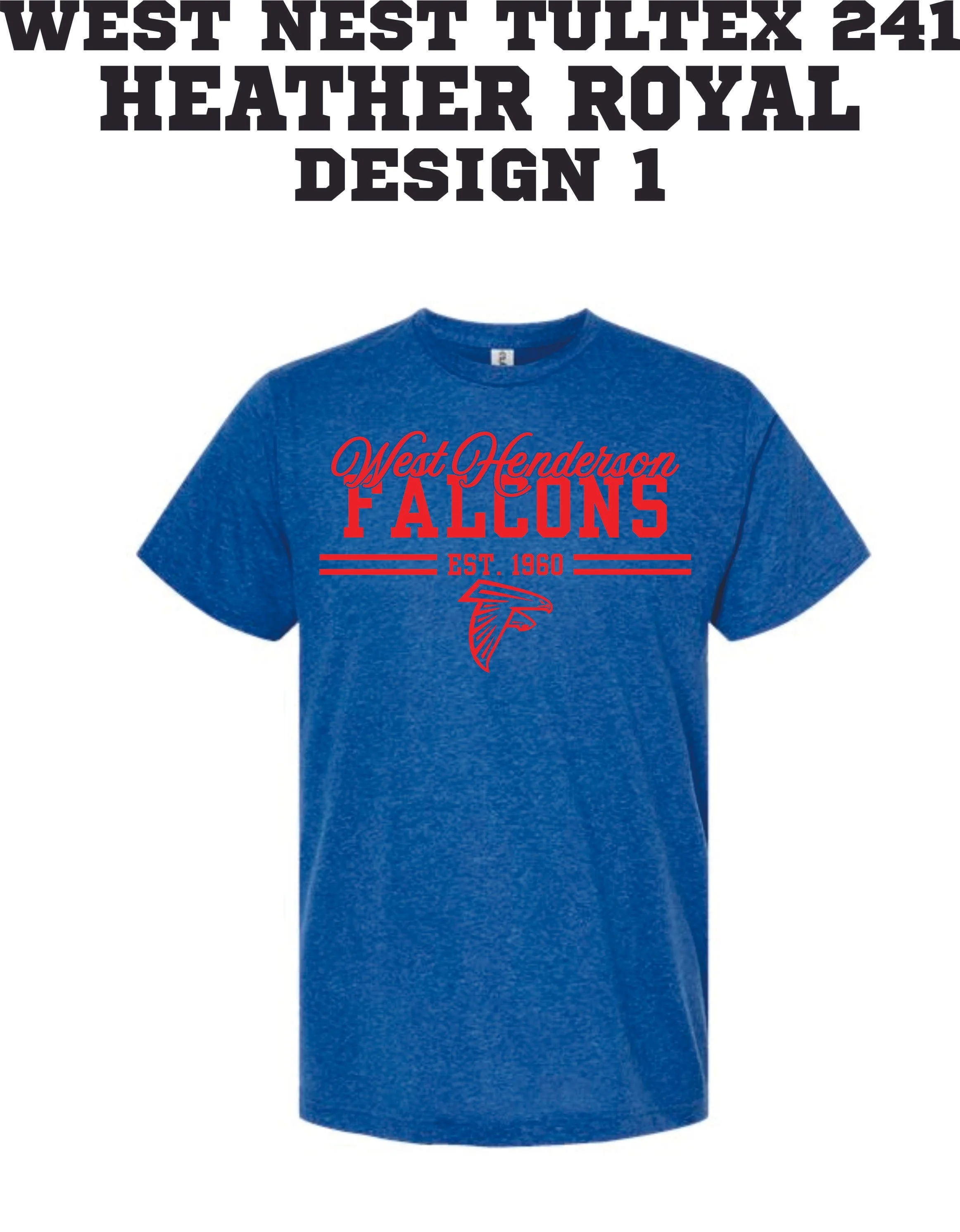 WEST NEST 2025 - TULTEX 241 POLY RICH SS SHIRTS -  HEATHER ROYAL DESIGN 1