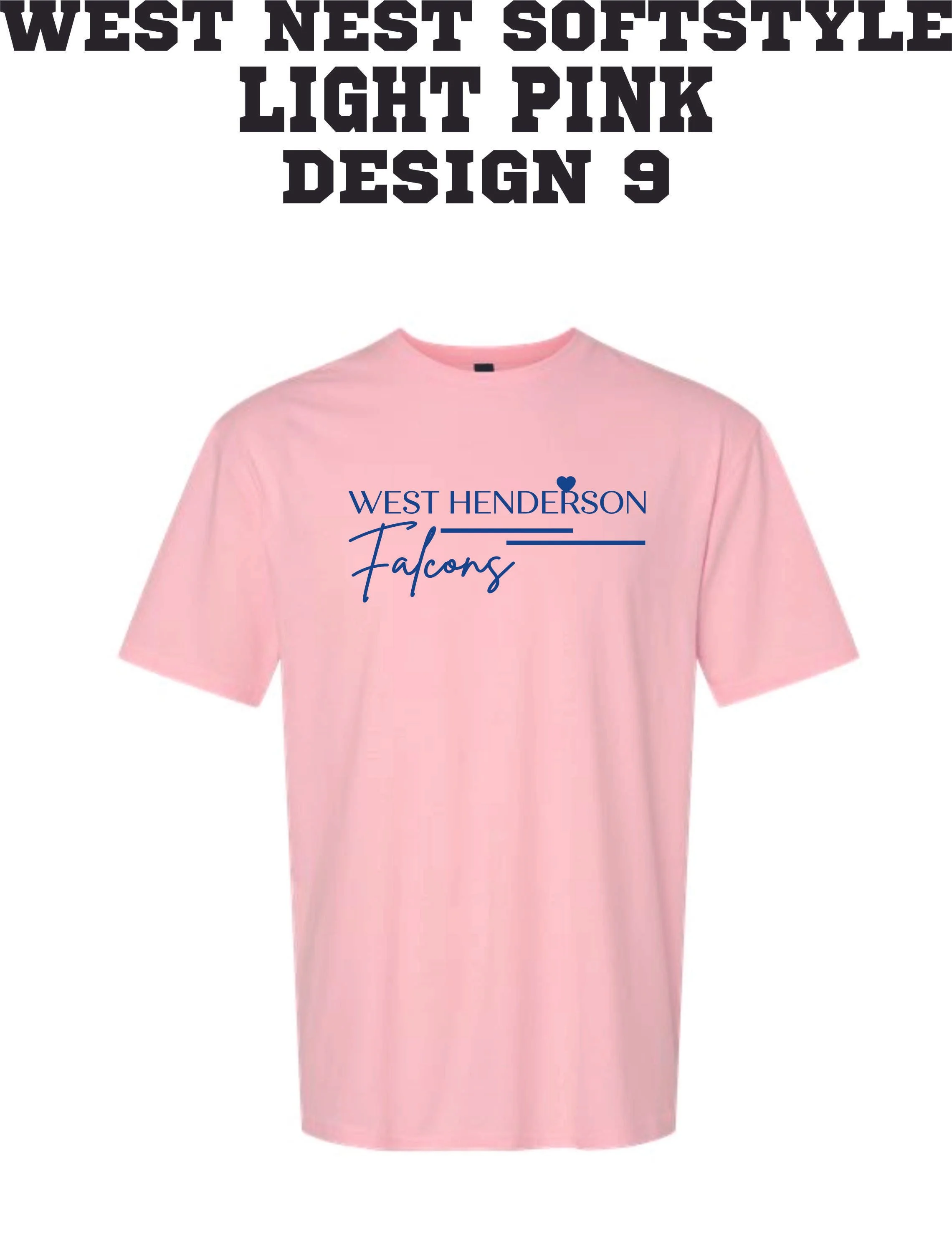 WEST NEST 2025 - SOFTSTYLE SS SHIRTS -  LIGHT PINK DESIGN 9