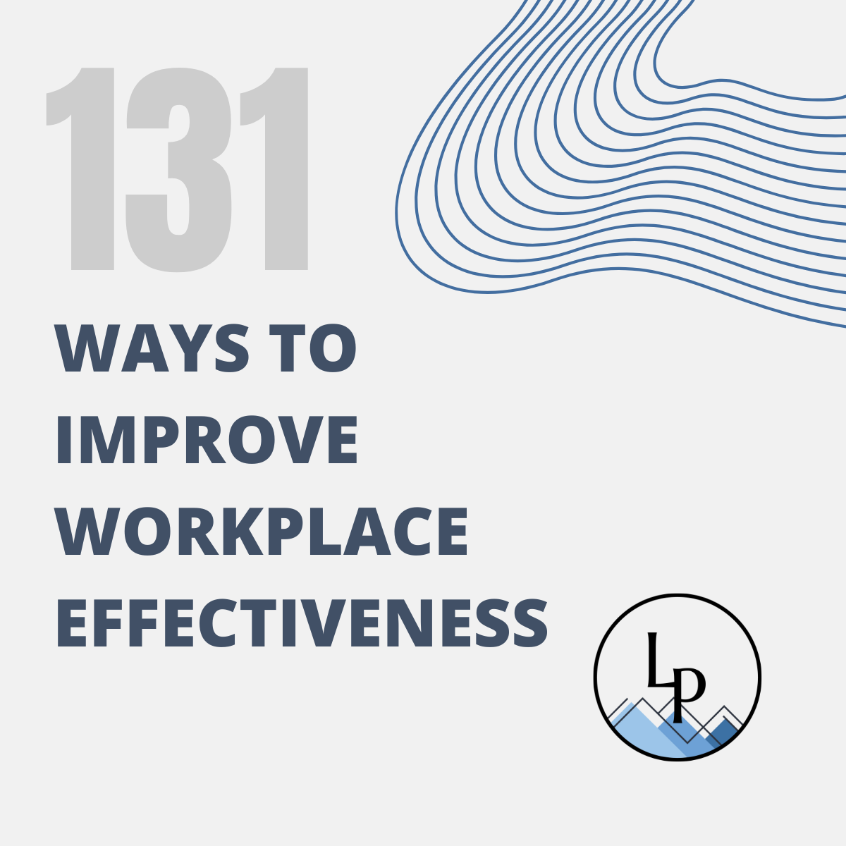 131 Ways to Improve Workplace Effectiveness