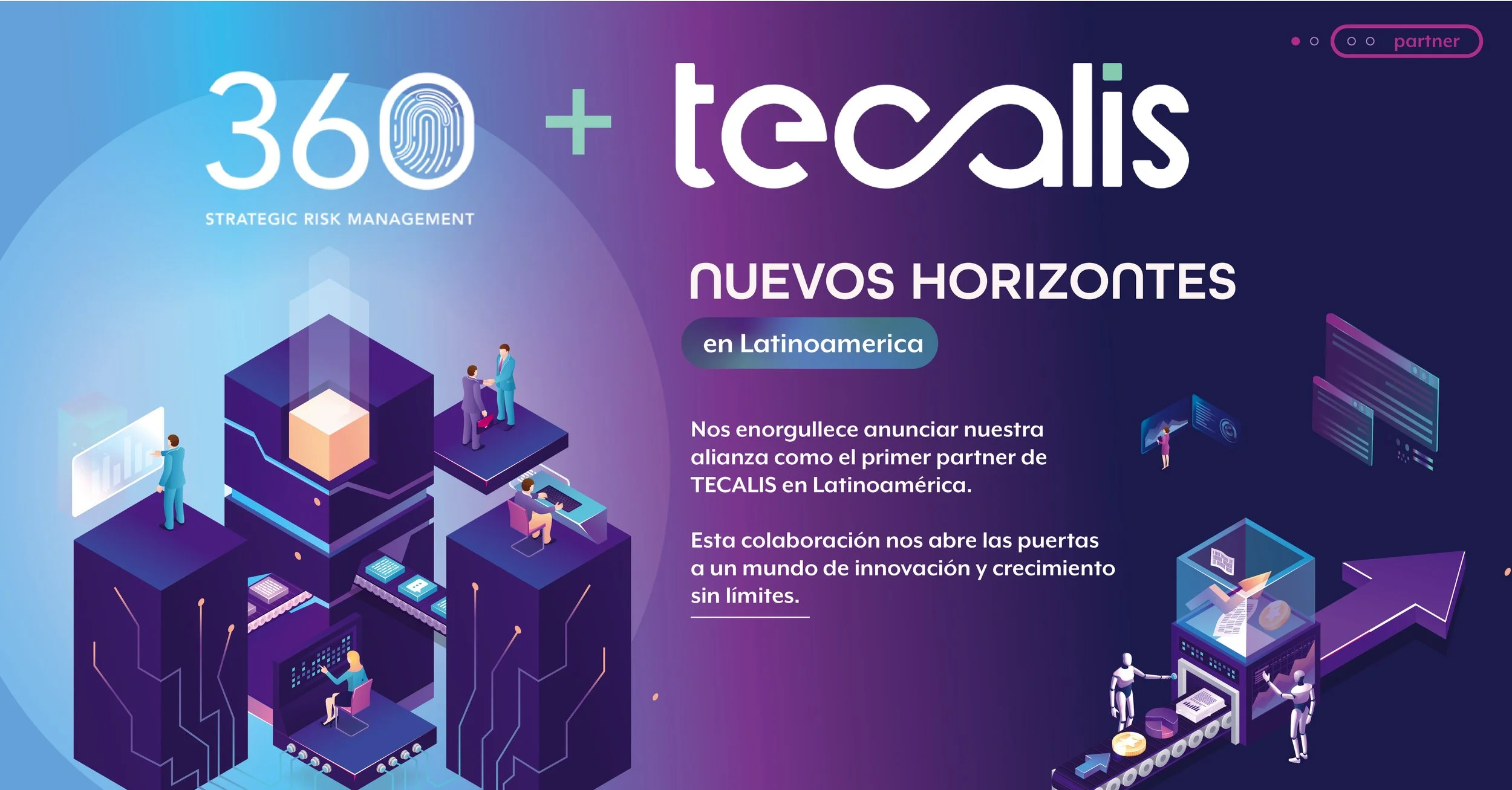 Somos el primer partner de TECALIS en Latinoamérica.