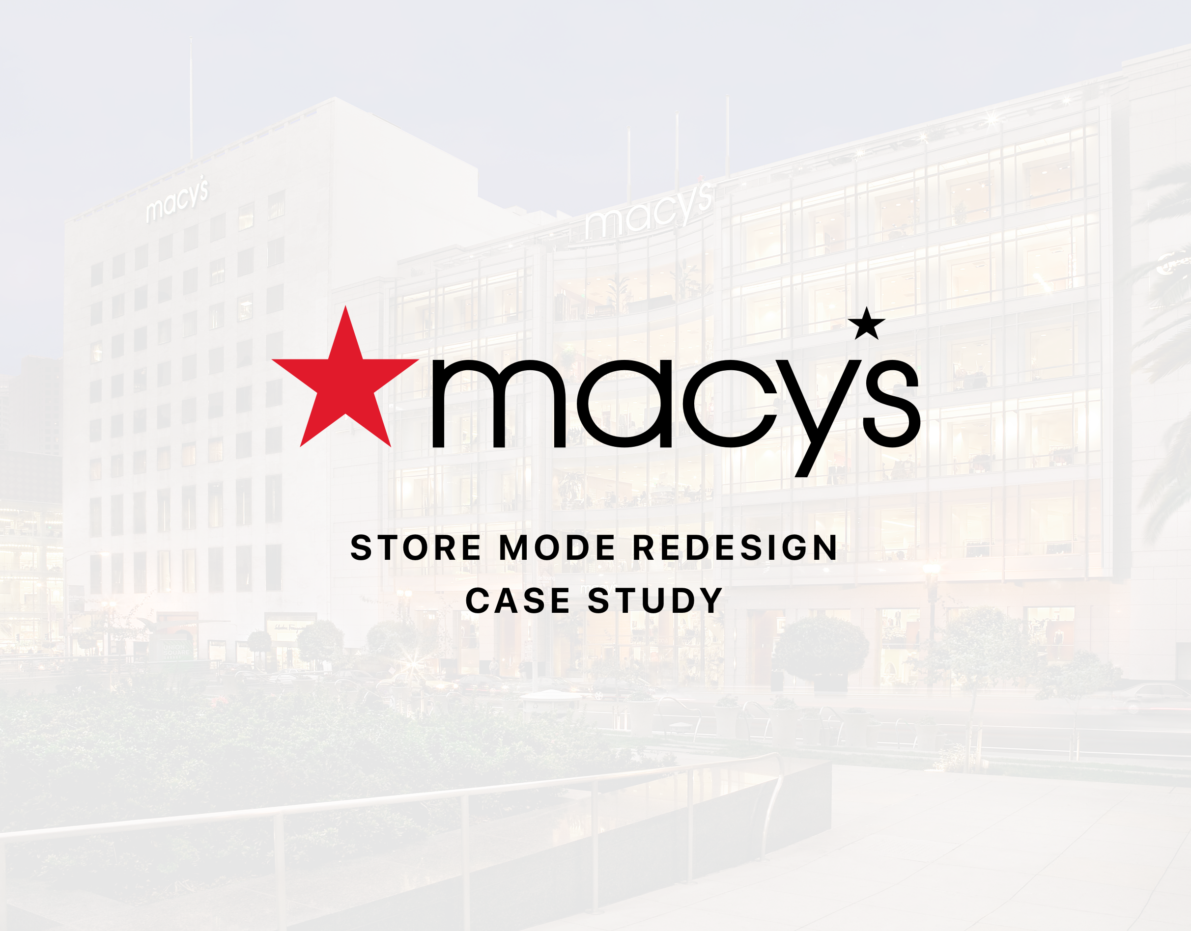 Macy's Store Mode Redesign