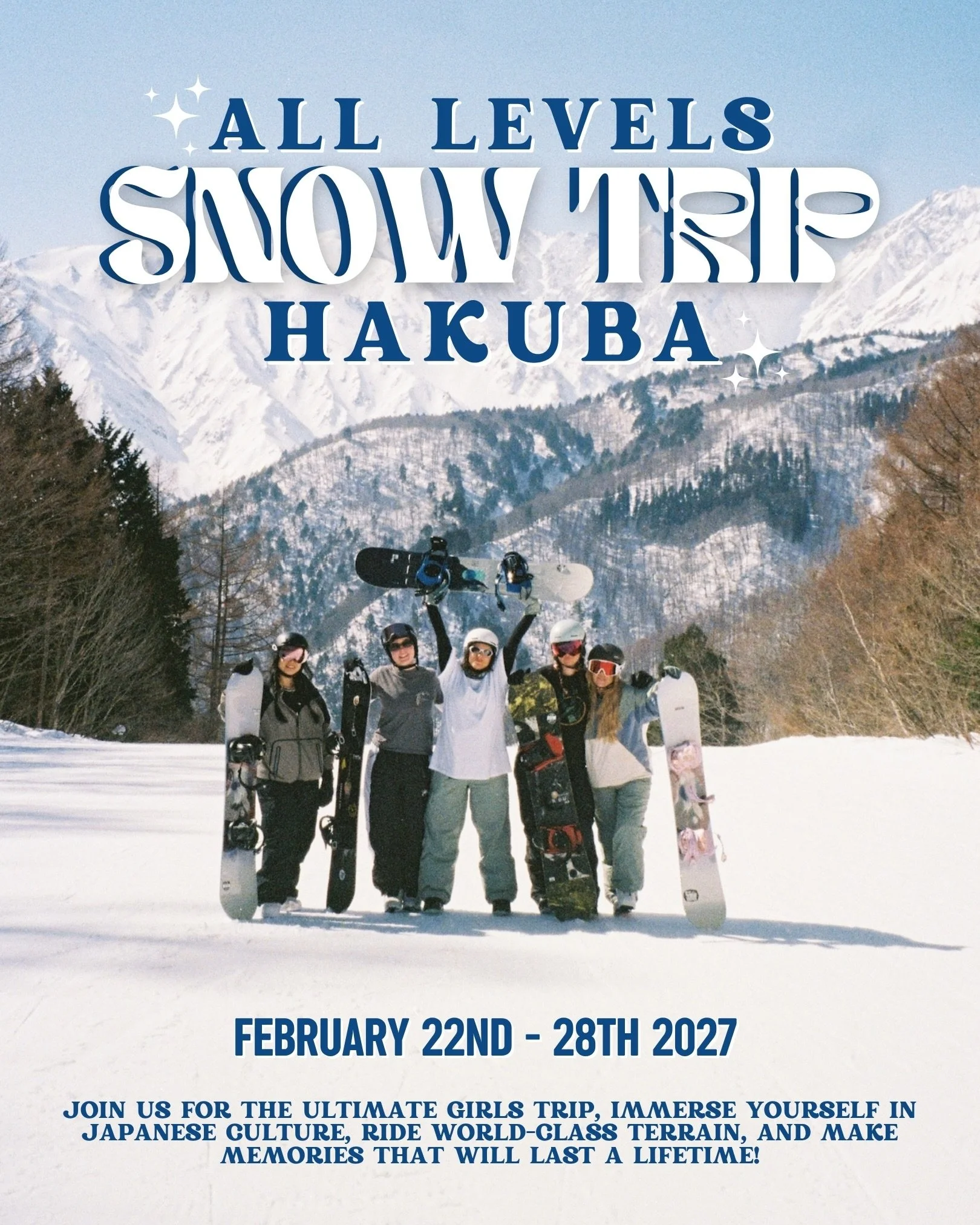SOLD OUT! IT&rsquo;S OFFICIAL &mdash; BOOKINGS ARE LIVE! 🏂❄️🎿🇯🇵 Hakuba All Levels Snow Trip February 22nd - 28th 2027! 

We welcome you to join us this February for an unforgettable 6-night Hakuba Snow Trip, designed to bring together women who s
