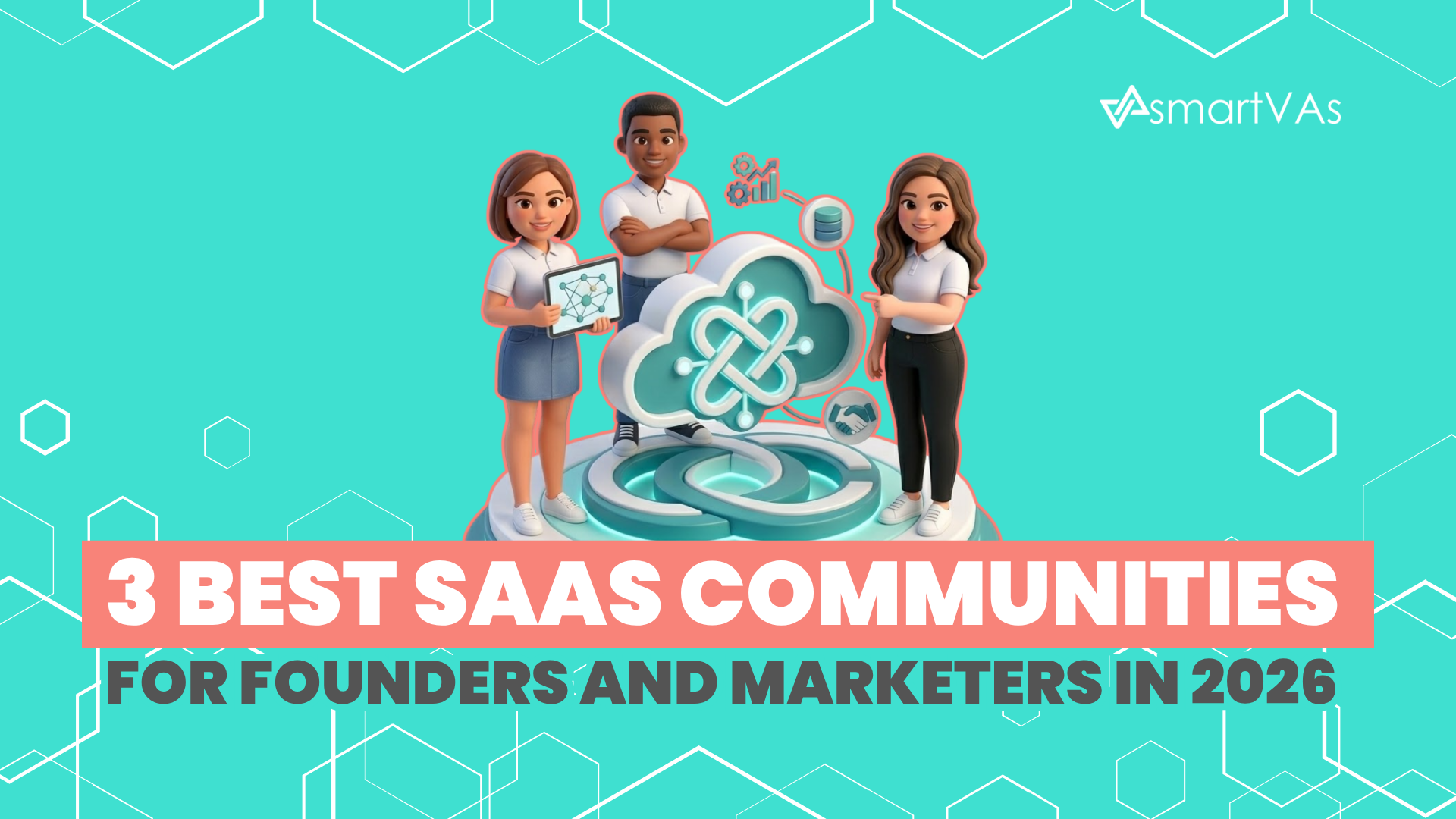 3 Best SaaS Communities for Founders and Marketers in 2026