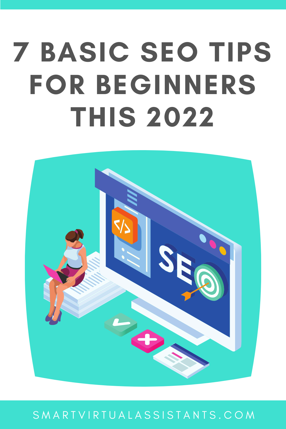 7 Basic SEO Tips For Beginners This 2022 — Smart Virtual Assistant