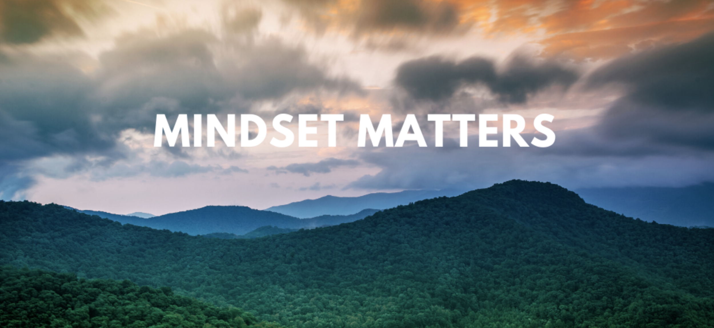 Mindset Matters! 