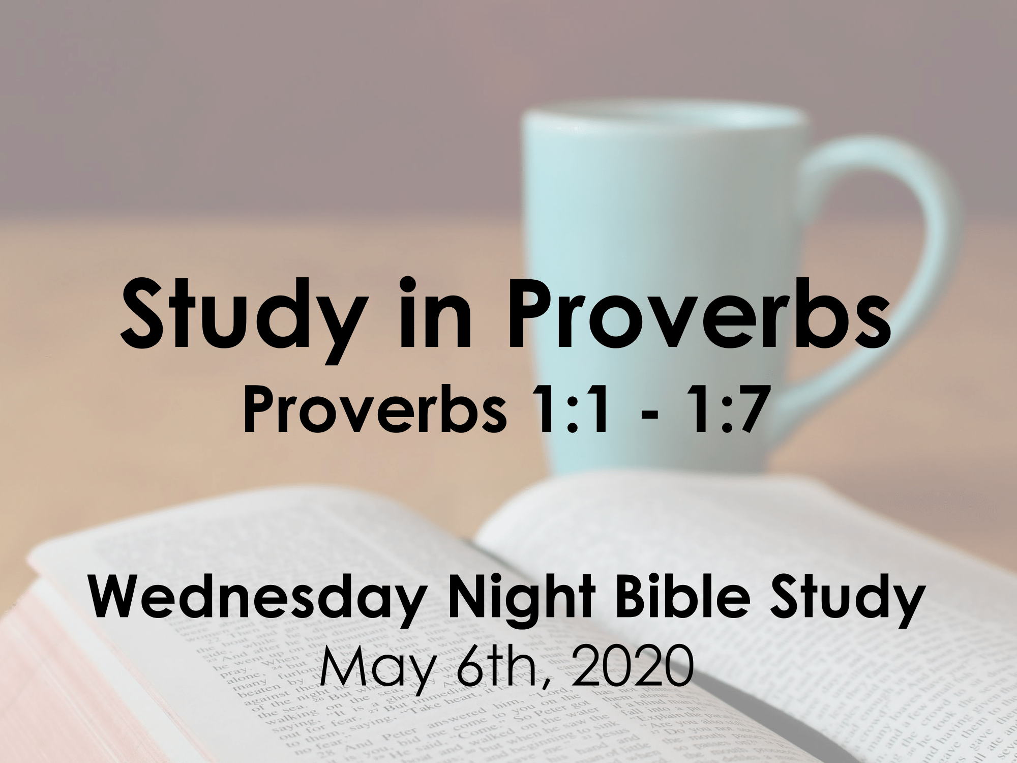 A Study of Proverbs 1:1 - 1:7