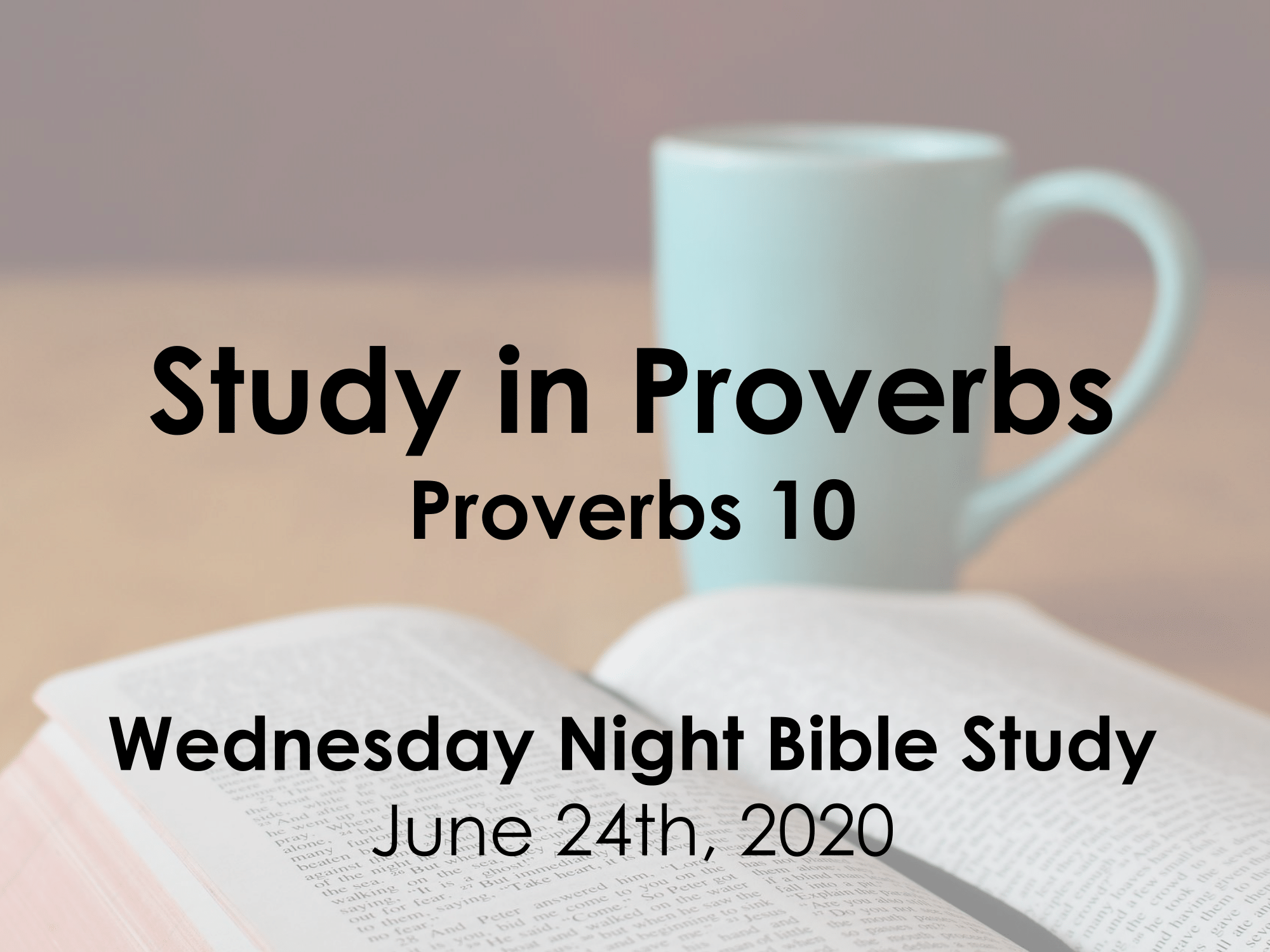 A Study of Proverbs 10
