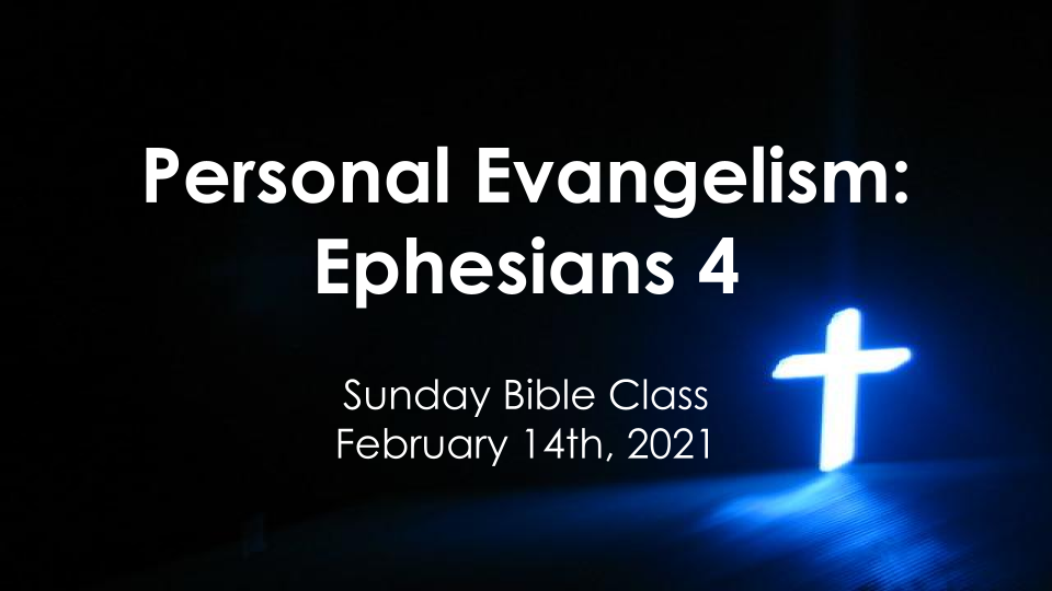 Personal Evangelism: Ephesians 4