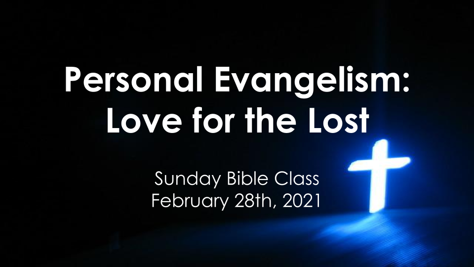 Personal Evangelism: Love for the Lost