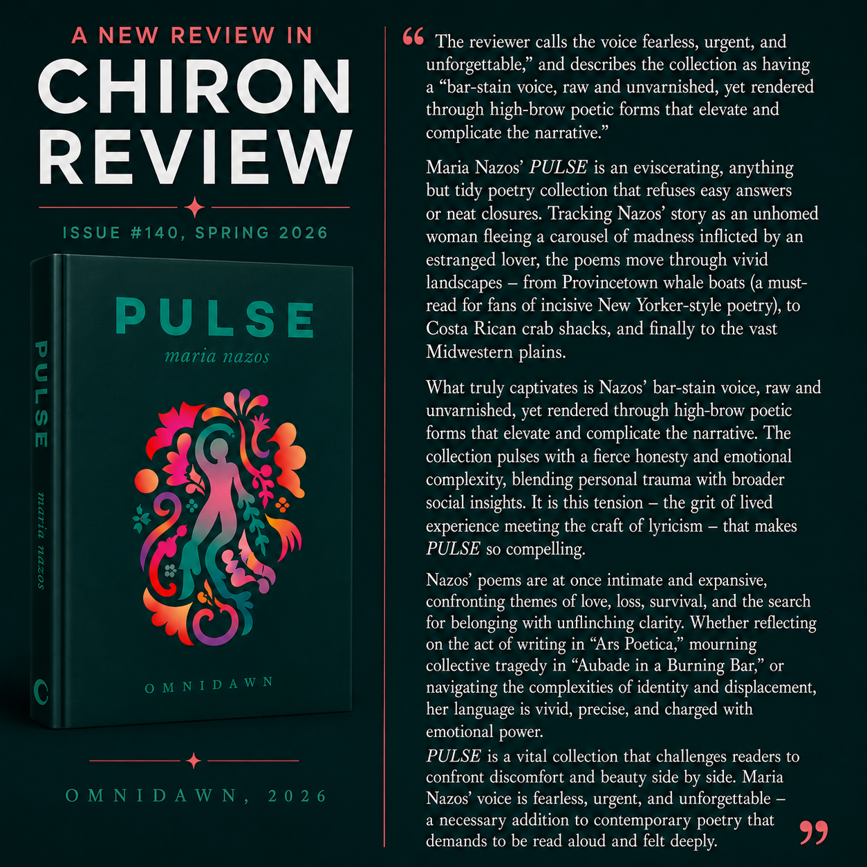 The reviewer calls PULSE "fearless, urgent, and unforgettable," and as having, "a bar-stain voice, raw and unvarnished, yet rendered through high-brow poetic forms..."
