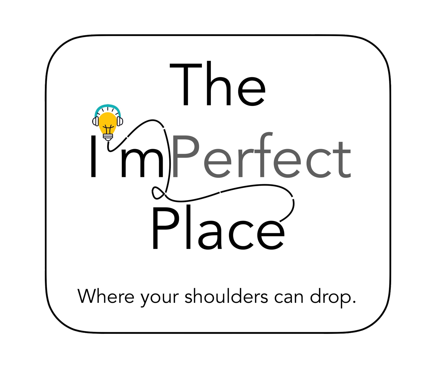 The I&#39;mPerfect Place