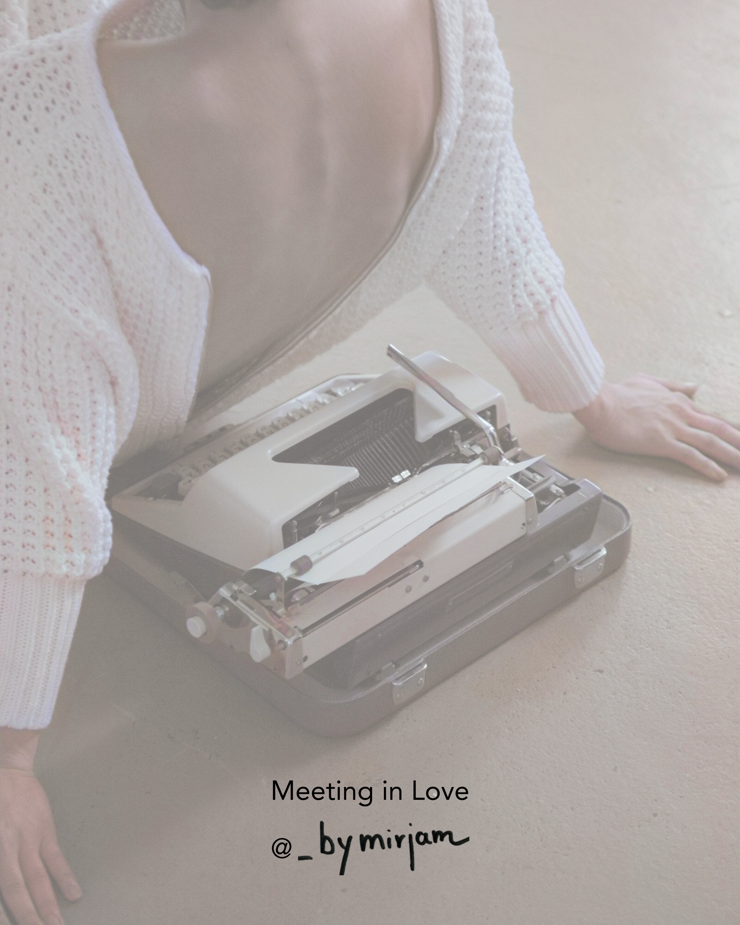 Meeting in Love — Book in Progress