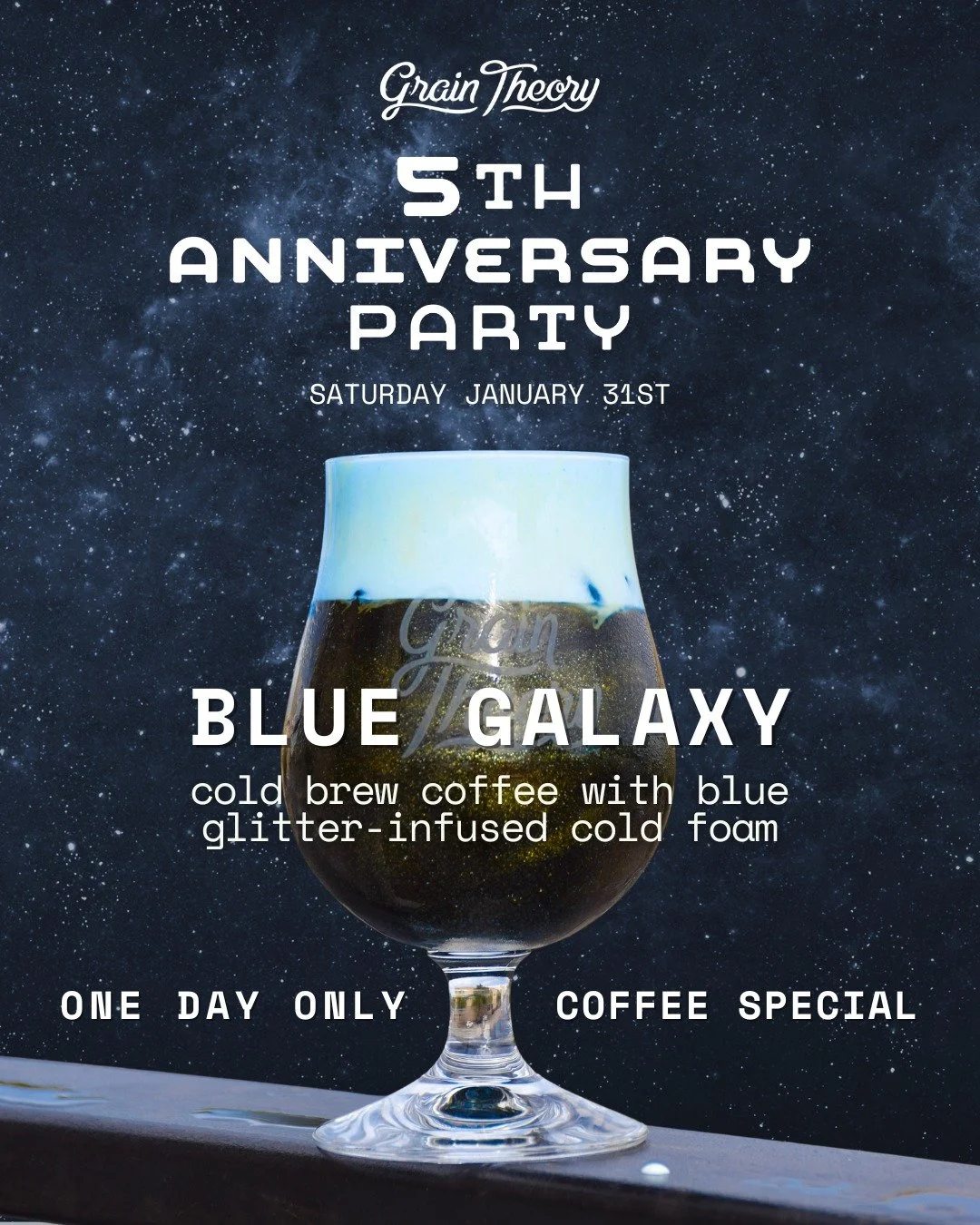 Five years in, we figured the coffee deserved a moment too.

Blue Galaxy &mdash; cold brew topped with blue, glitter-infused cold foam.
One day only, served during our 5th Anniversary Party on Saturday, January 31.

Because anniversaries should be pr
