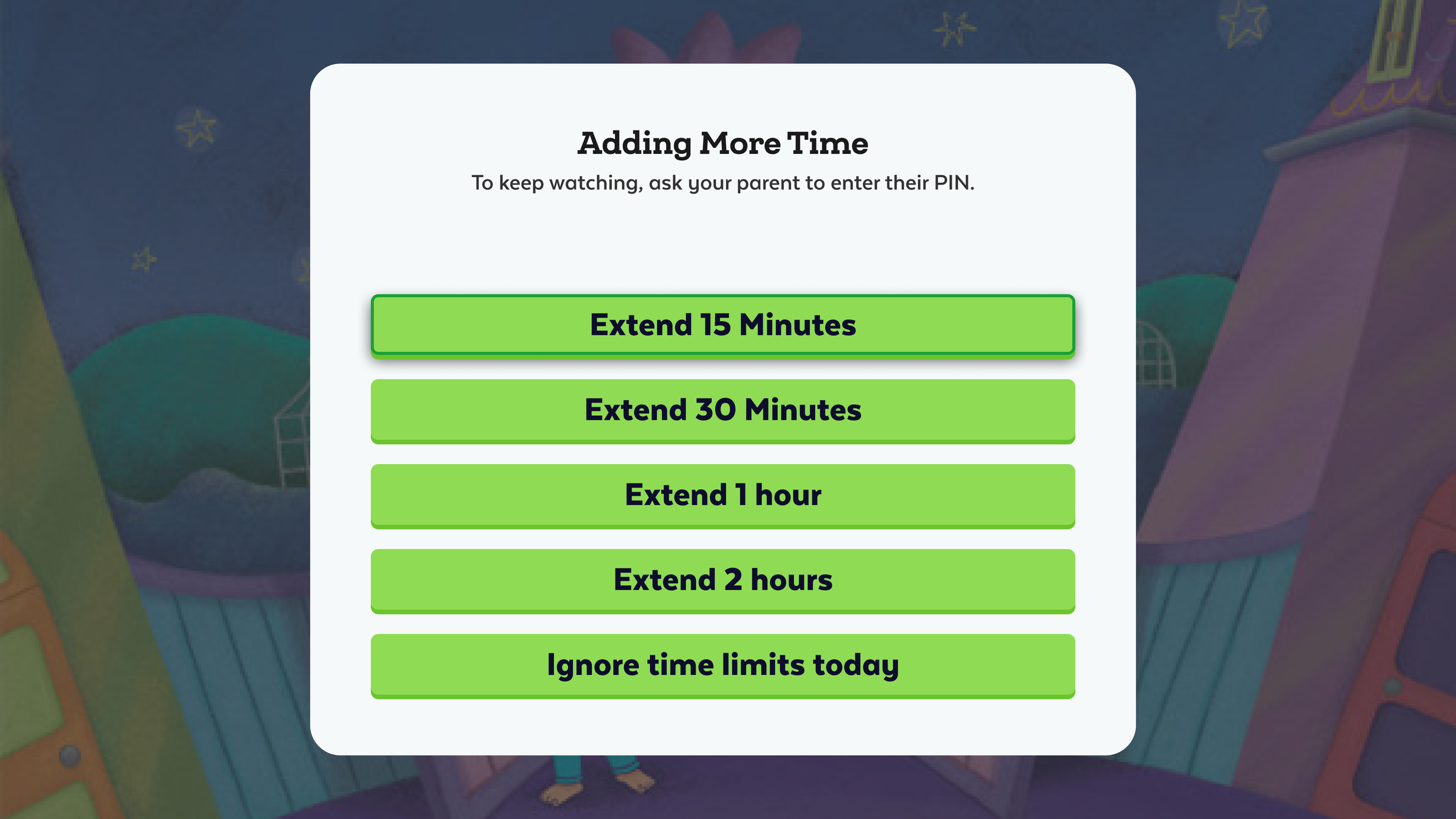 A digital screen shows a pop-up window titled 'Adding More Time' with options to extend screen time by 15 minutes, 30 minutes, 1 hour, 2 hours, or ignoring time limits, set against a colorful animated background.
