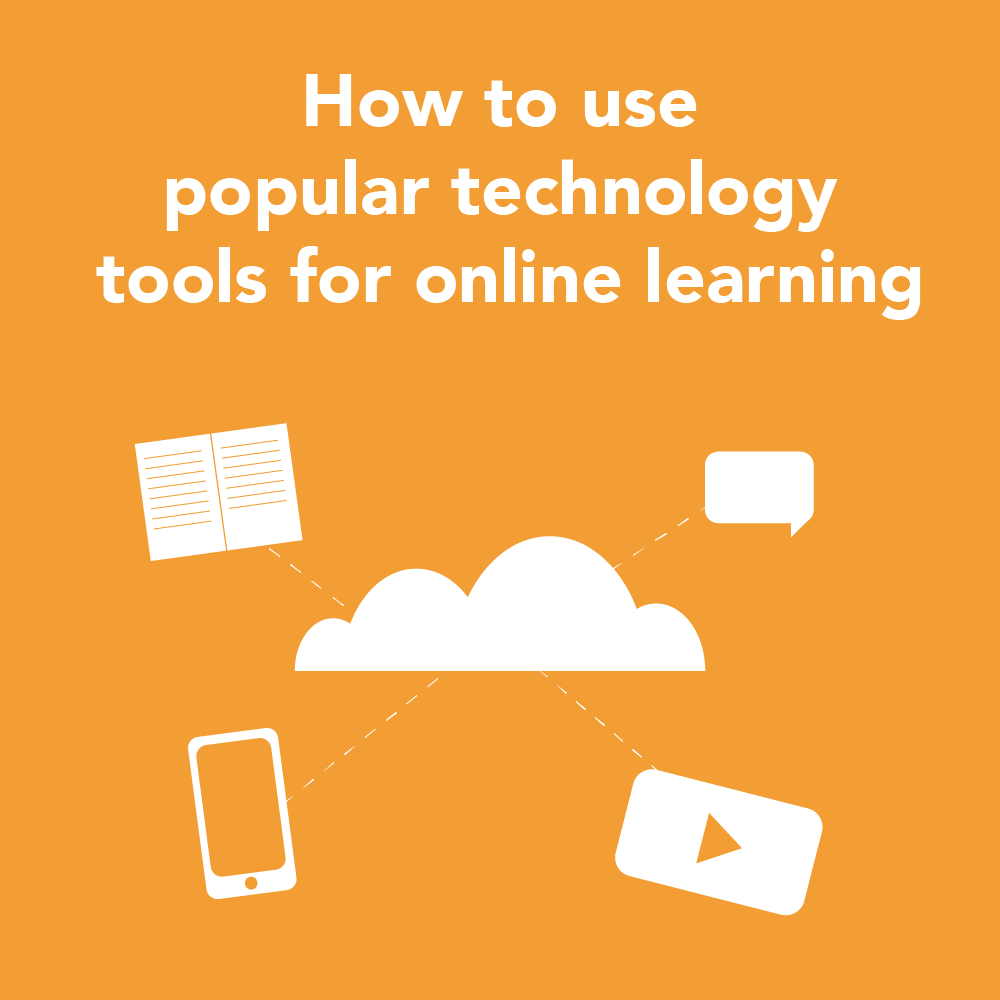 How to use popular technology tools for online learning