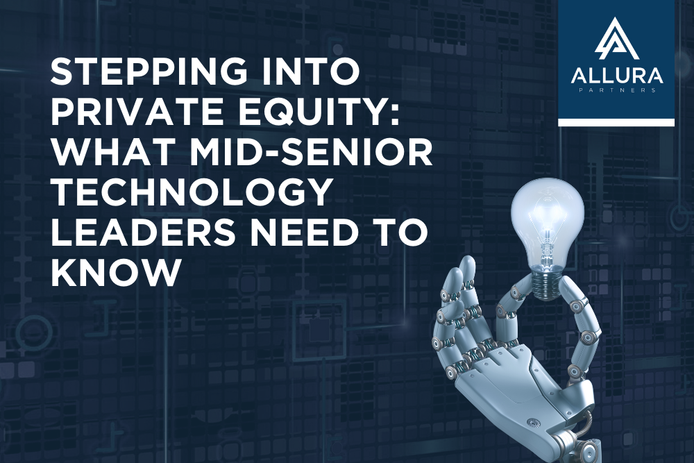 Stepping Into Private Equity: What Mid-Senior Technology Leaders Need to Know