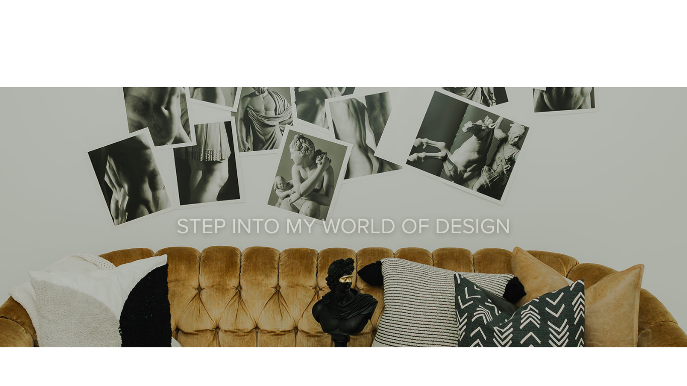 STEP INTO MY WORLD OF DESIGN (4).png