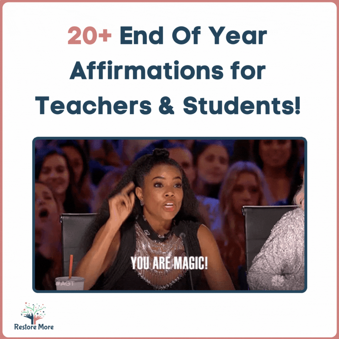 20+ End Of Year Affirmations for Teachers &amp; Students! 