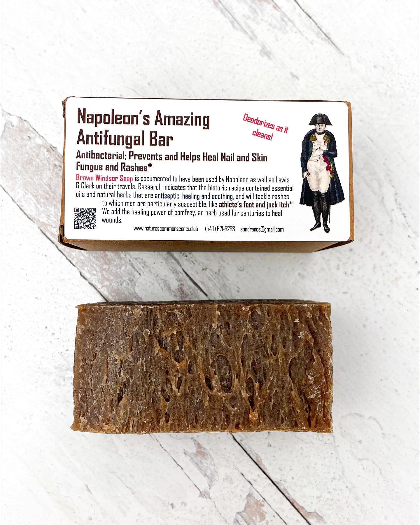Yes, Napoleon had a favorite soap; it was called Brown Windsor which was especially effective for men&rsquo;s skin issues. We match the ingredients in his favorite soap, including the herbs that heal rashes and fungal infections men are particularly 