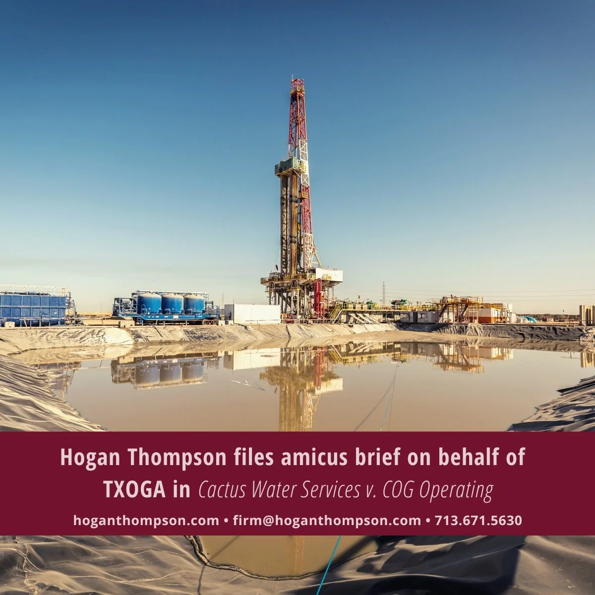 Hogan Thompson Files Amicus Brief on Behalf of TXOGA in Cactus Water Services v. COG Operating