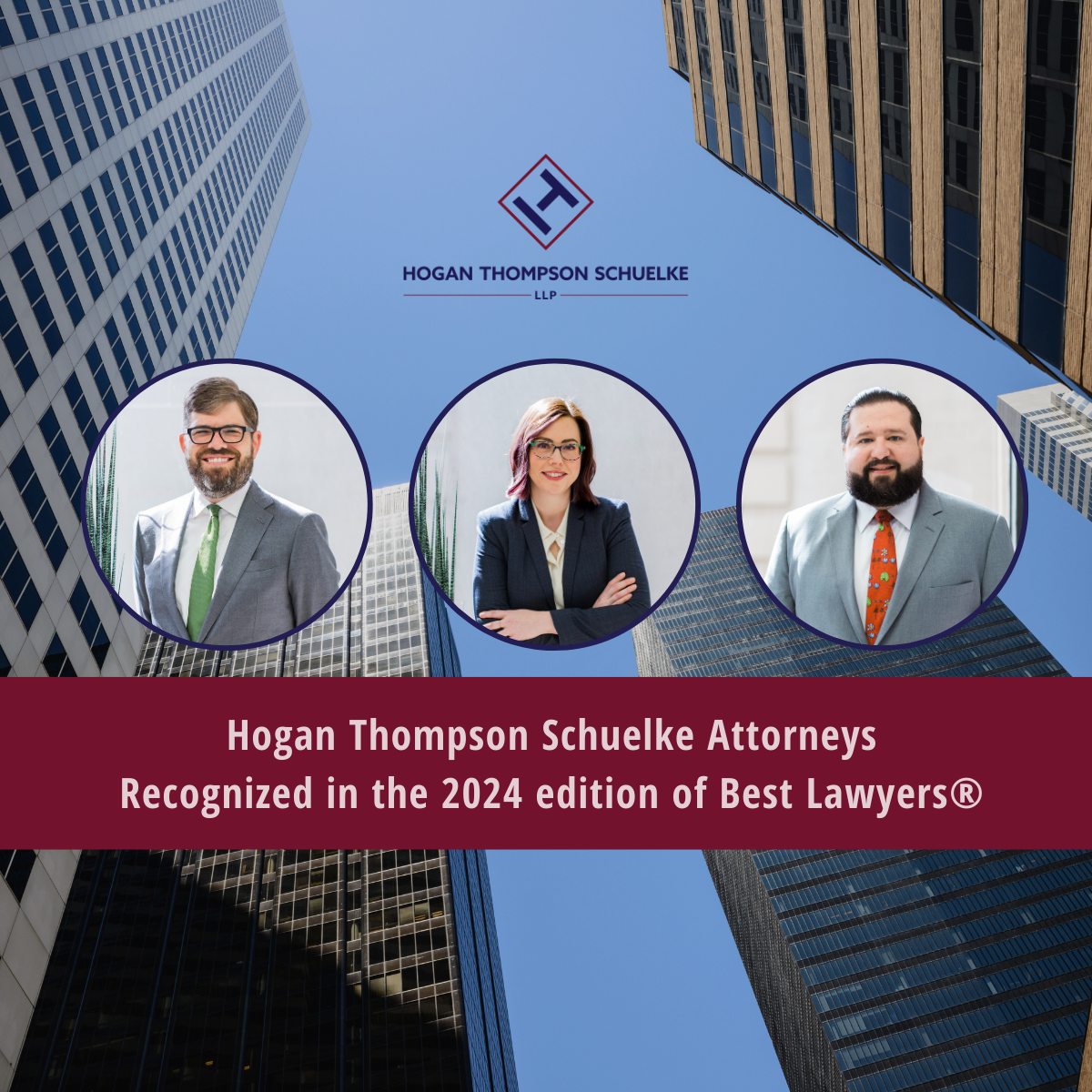Hogan Thompson Schuelke Attorneys Recognized in 2024 Edition of Best Lawyers® 