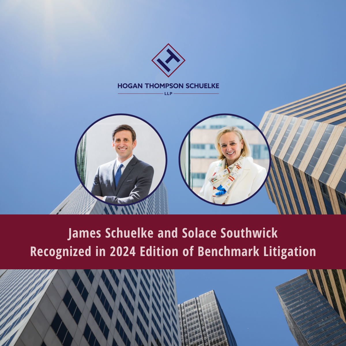 James Schuelke and Solace Southwick Recognized in 2024 edition of Benchmark Litigation